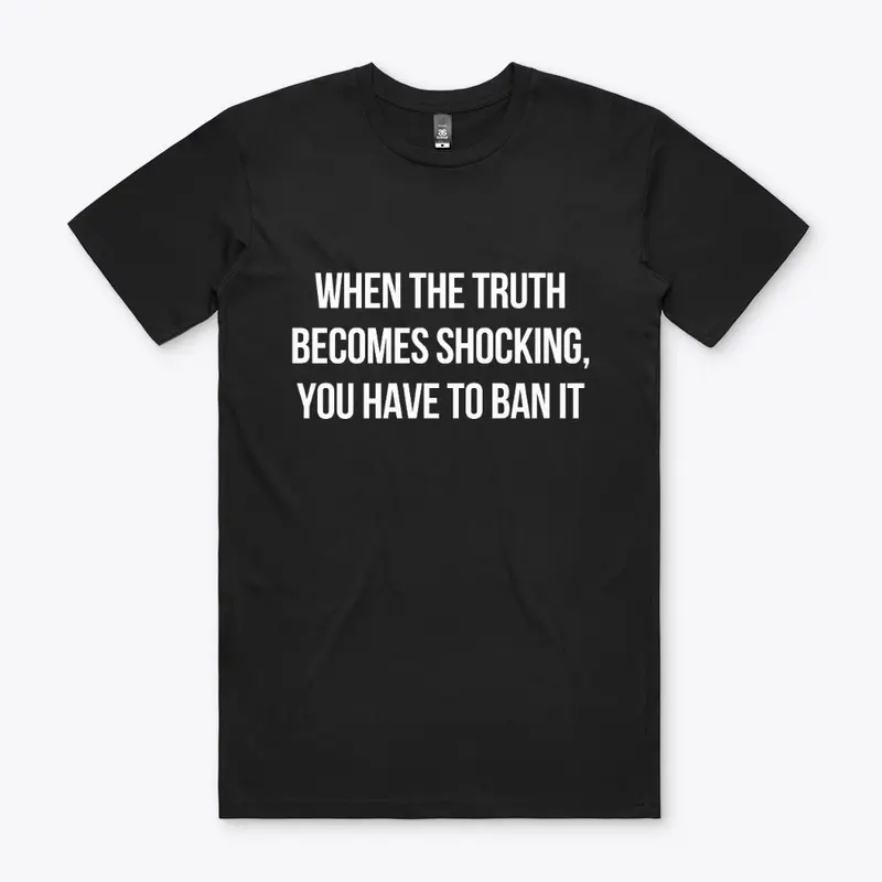 When the Truth - Tshirt 