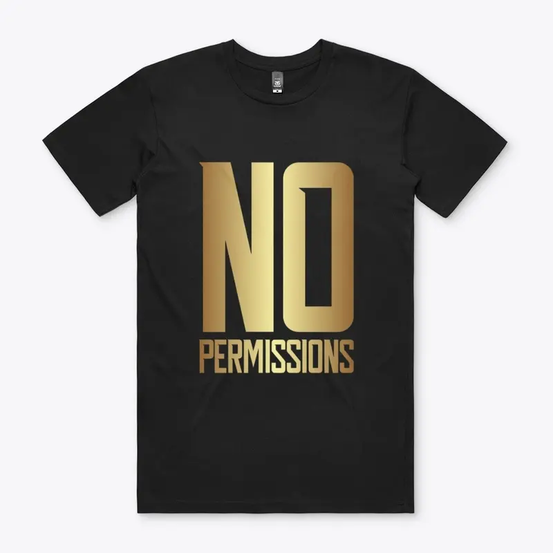 No Permissions T-Shirt