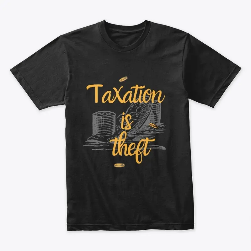 Taxation Tshirt